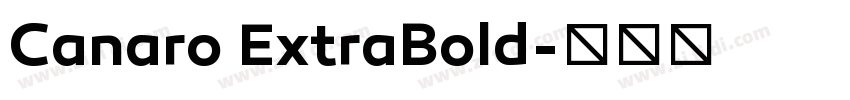 Canaro ExtraBold字体转换